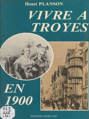 cover image of Vivre à Troyes en 1900